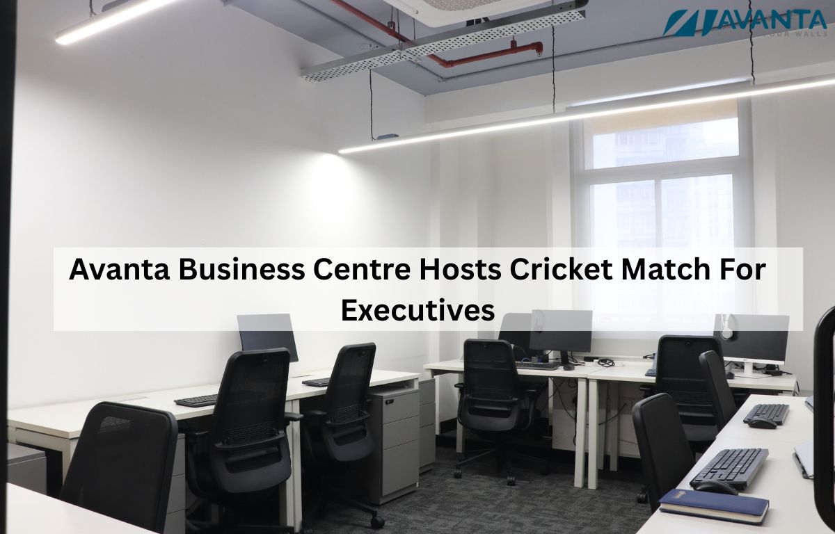 Avanta Business Centre Hosts Cricket Match For Executives