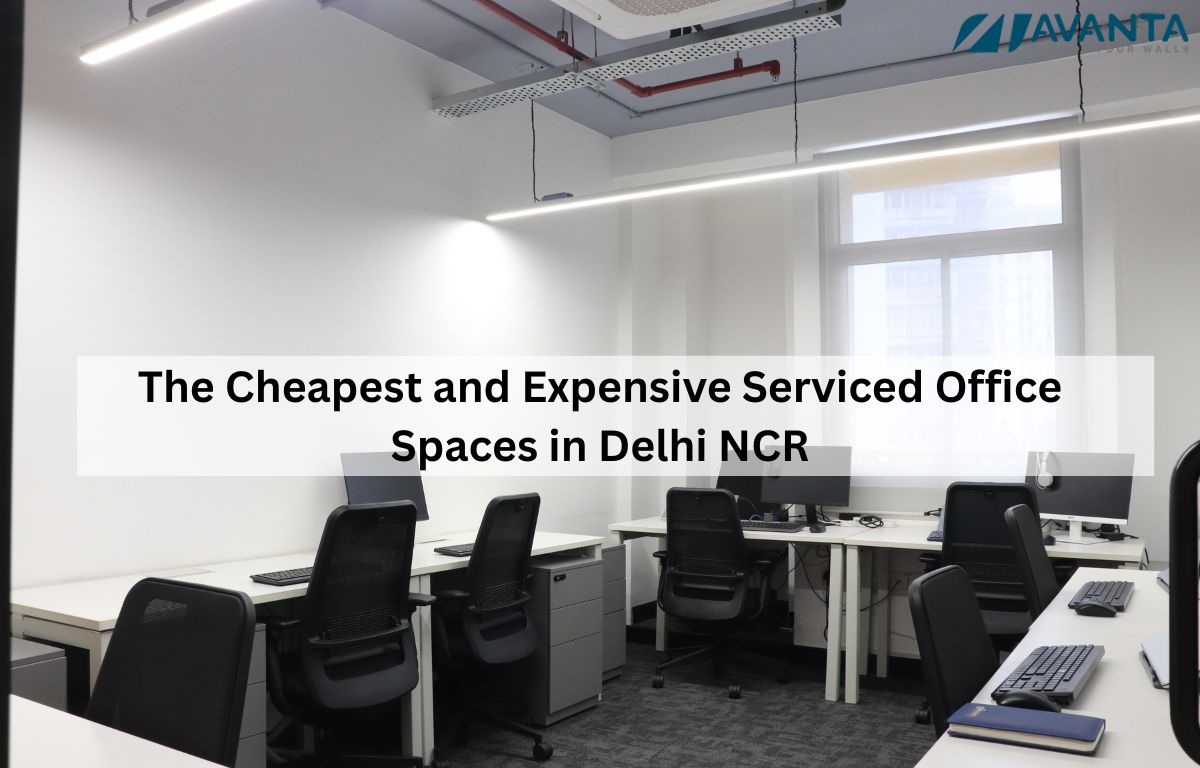 The Cheapest and Expensive Serviced Office Spaces in Delhi NCR