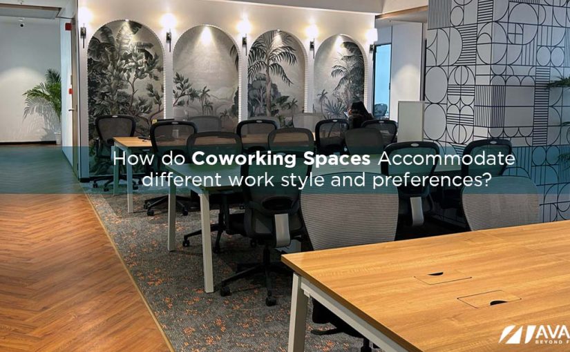 How Do Coworking Spaces Accommodate Different Work Styles